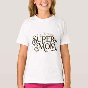 Super Mom Gold Ornate Typography Gift T-Shirt