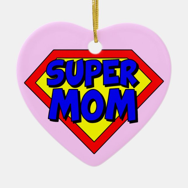 Super Mom Heart Shaped Ornament (Front)