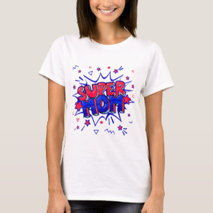 SUPER MOM in Red and Blue for Mother's Day or Birt T-Shirt