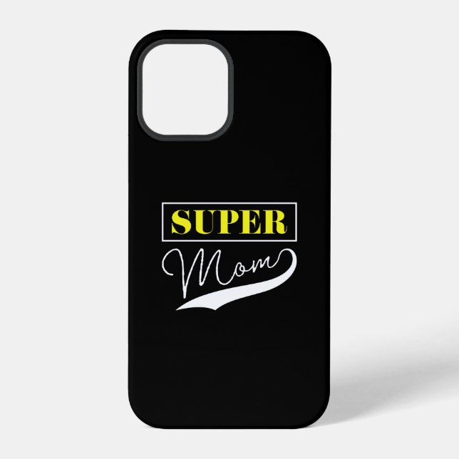Super Mom  iPhone Case (Back)