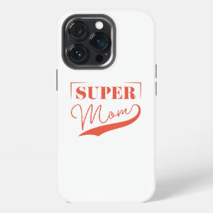 Super Mom iPhone 13 Pro Case