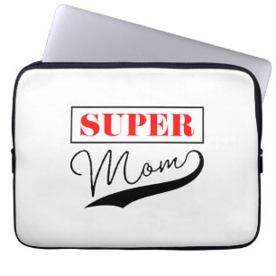 Super Mom Laptop Sleeve
