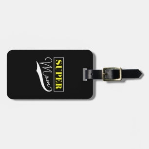 Super Mom  Luggage Tag
