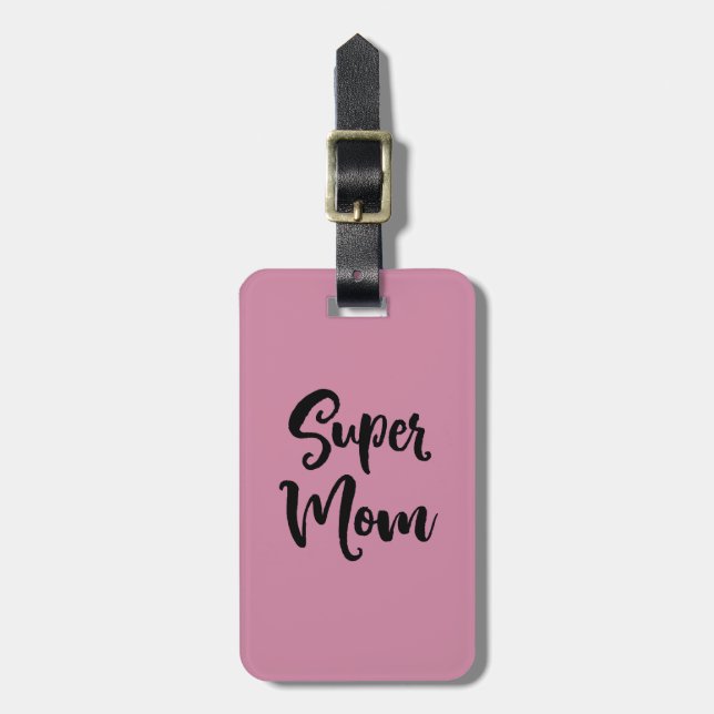 Super Mom Luggage Tag (Front Vertical)