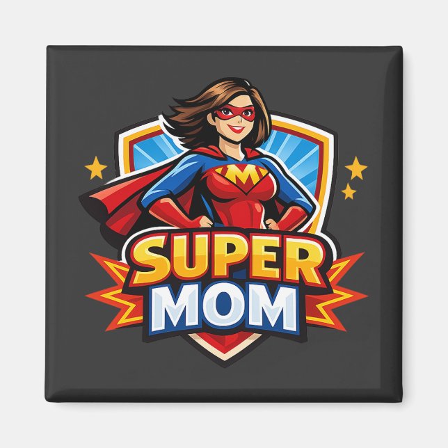 Super Mom Magnet (Front)
