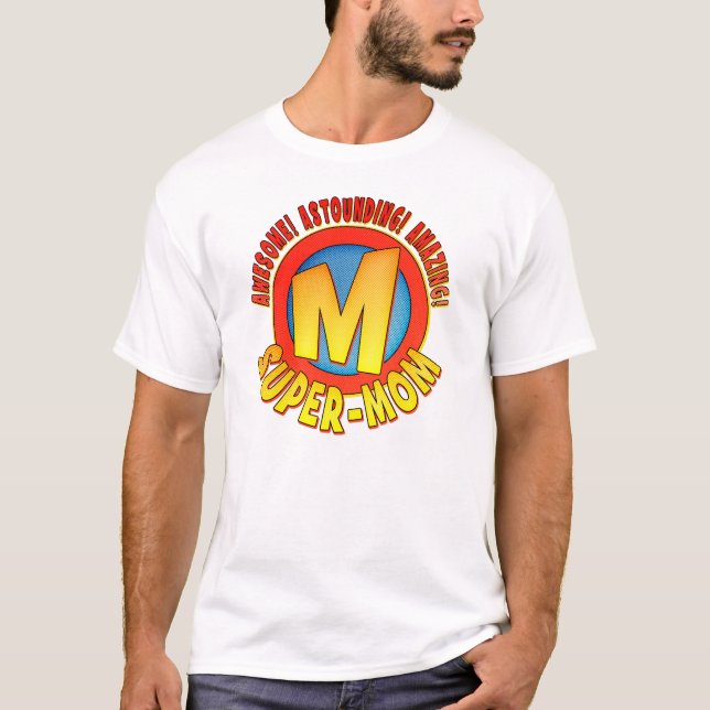 Super Mom Mother's Day Basic T-Shirt (Front)