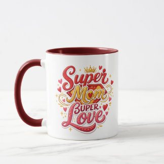 Super Mom Mug Gift Cute Design