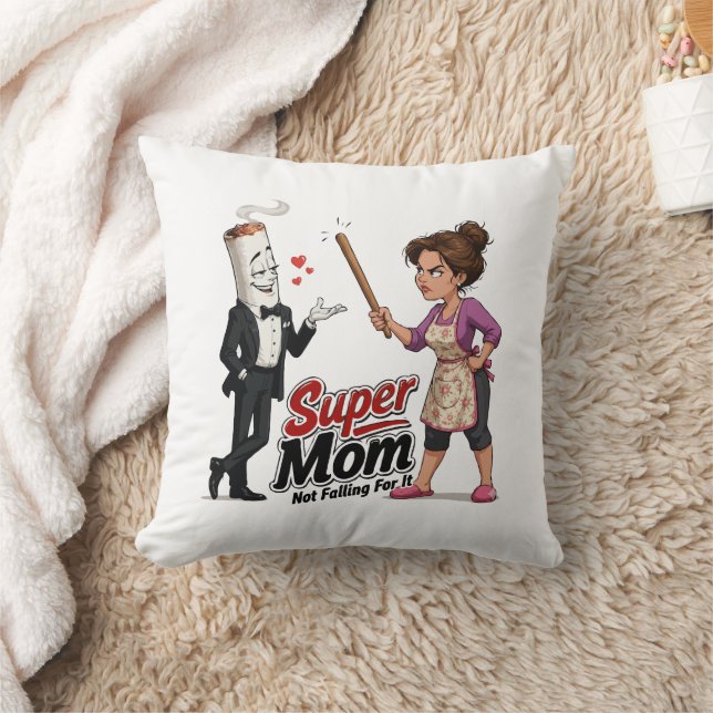 Super Mom Not Falling For It Throw Pillow (Blanket)