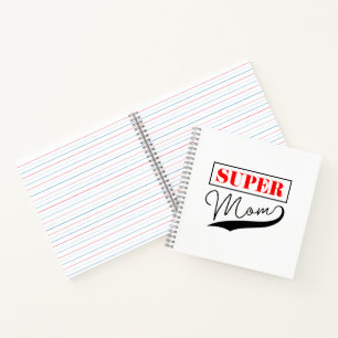 Super Mom Notebook