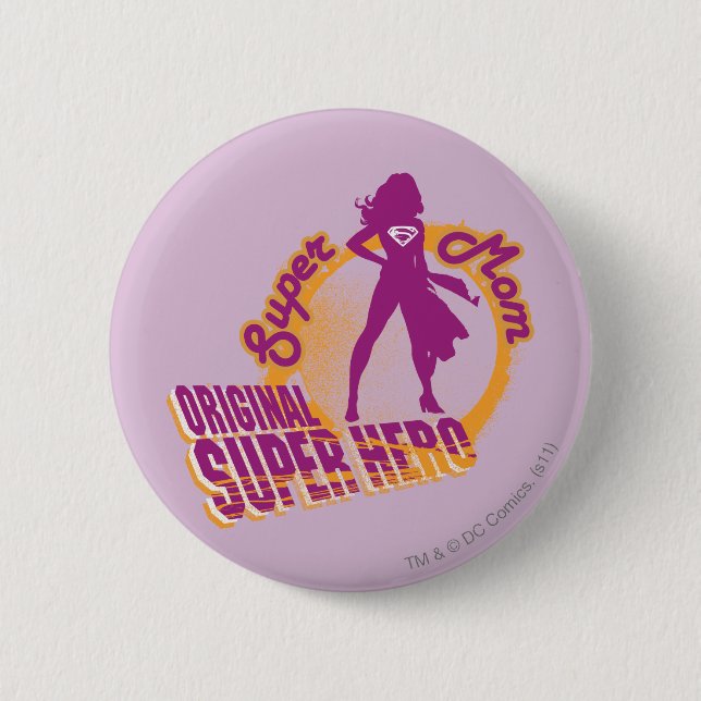 Super Mom Original Super Hero 2 Inch Round Button (Front)