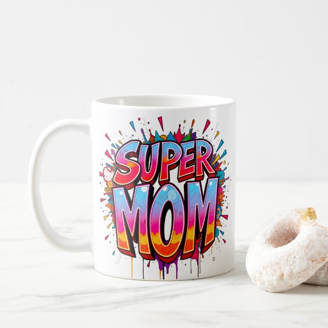 Super Mom Quote Mother's Day Coffee Mug (With Donut)