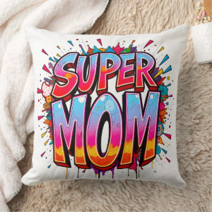 Super Mom Quote Mother's Day Graffiti Throw Pillow