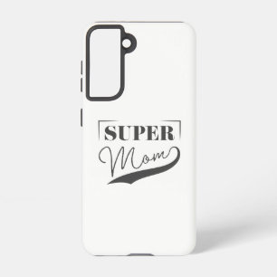 Super Mom Samsung Galaxy Case