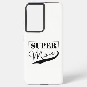 Super Mom Samsung Galaxy Case