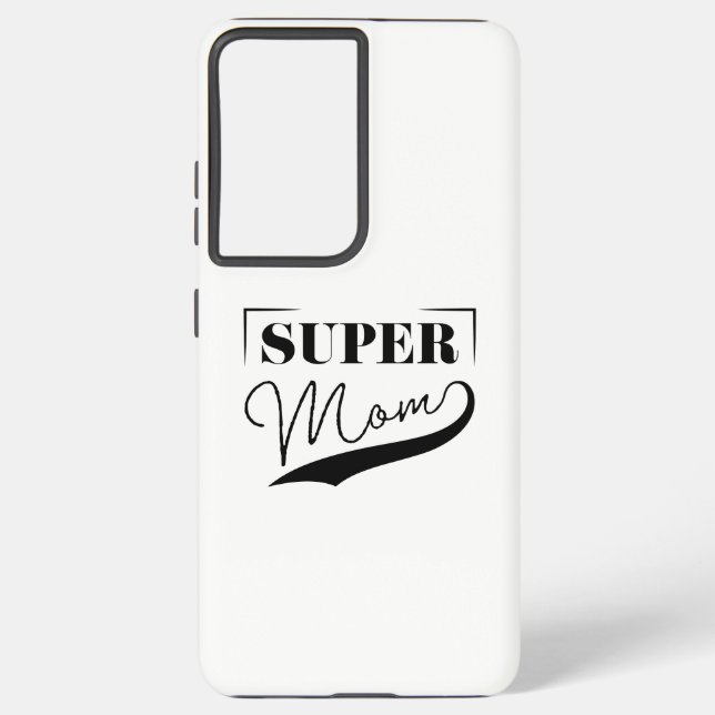 Super Mom Samsung Galaxy S21 Ultra Case (Back)