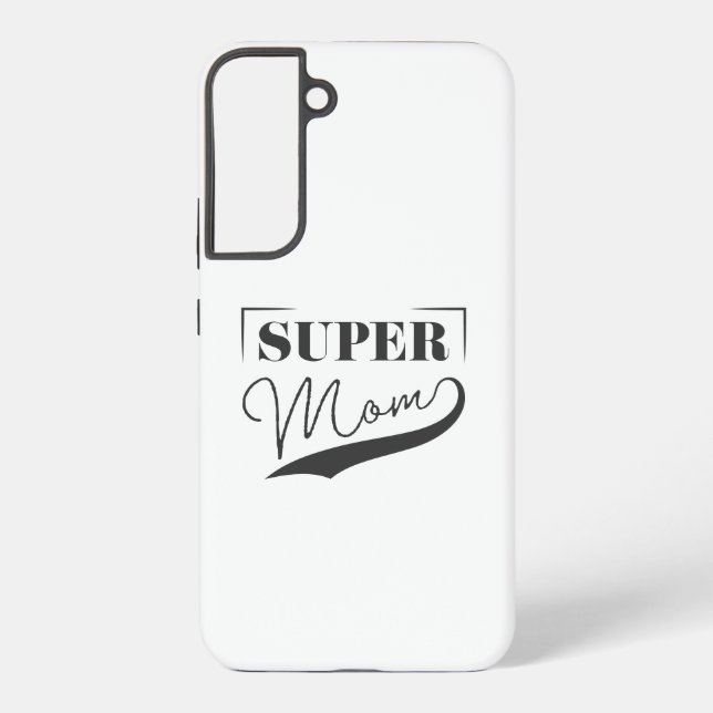 Super Mom Samsung Galaxy S22+ Case (Back)