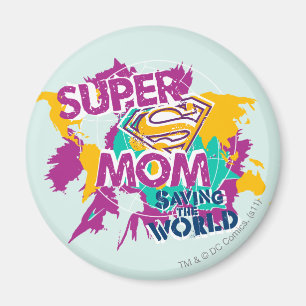 Super Mom Saving the World Magnet