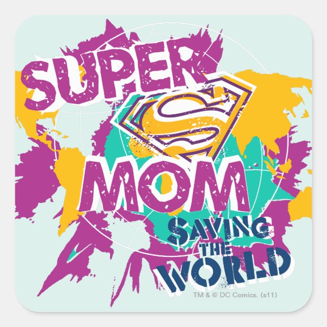 Super Mom Saving the World Square Sticker (Front)