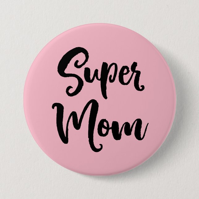 Super Mom Serif 3 Inch Round Button (Front)