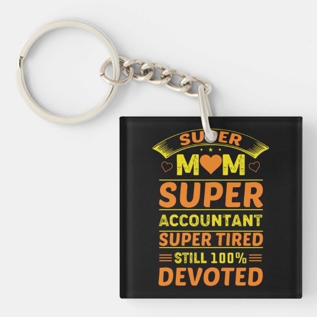 Super Mom Super Accountant Keychain (Front)