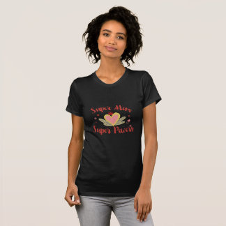 Super Mom Super Powers: Honouring Mom's Incredible T-Shirt