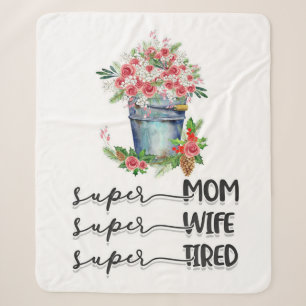 Super Mom Super Wife Super Tired Sherpa Blanket