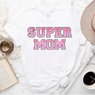 SUPER Mom Superhero T-Shirt