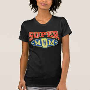 Super Mom T-Shirt