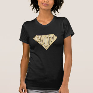 Super Mom T-shirts
