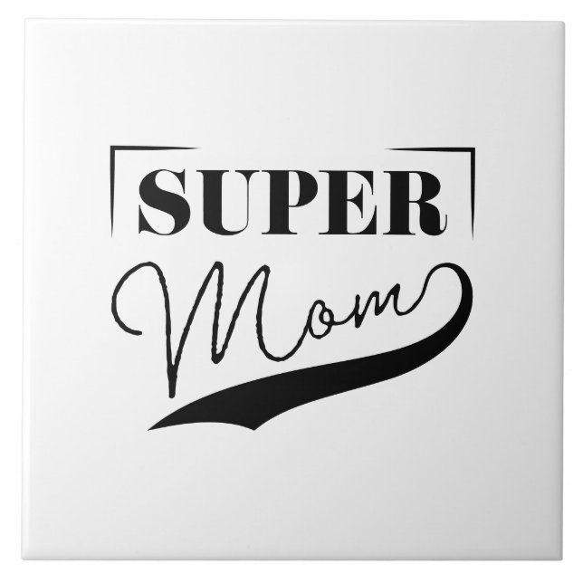 Super Mom Tile (Front)