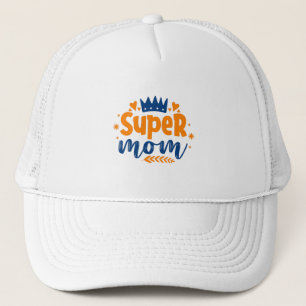 Super Mom Trucker Hat