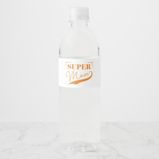 Super Mom Water Bottle Label (Front)