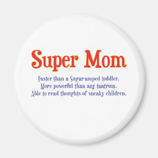 Super Mom with super powers t-shirts and gifts. Magnet