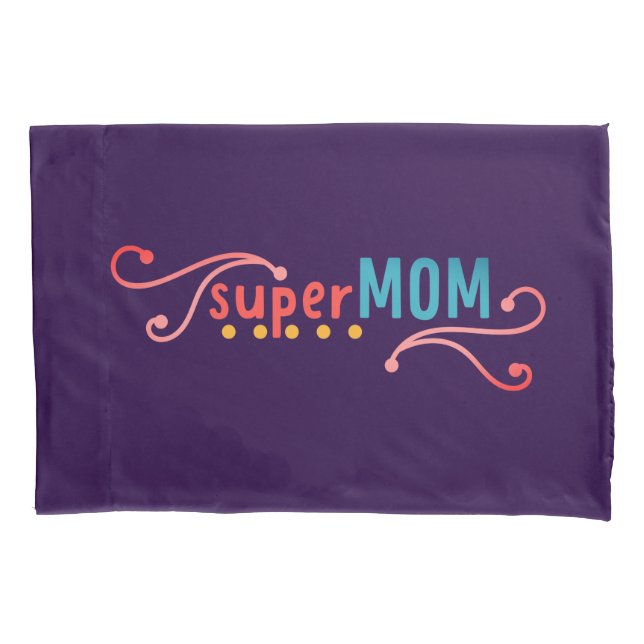 Super Mom wording with hand drawn basic shapes  Pillowcase (Front)