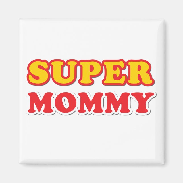 Super Mommy Magnet (Front)