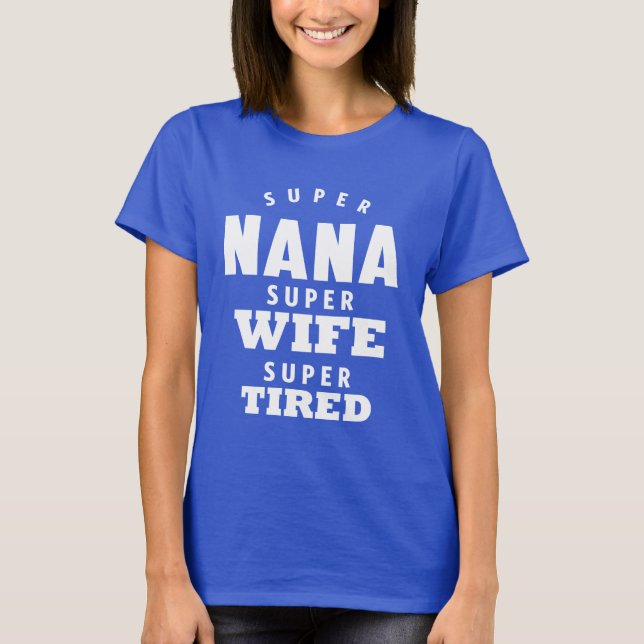 Super Nana T-Shirt (Front)