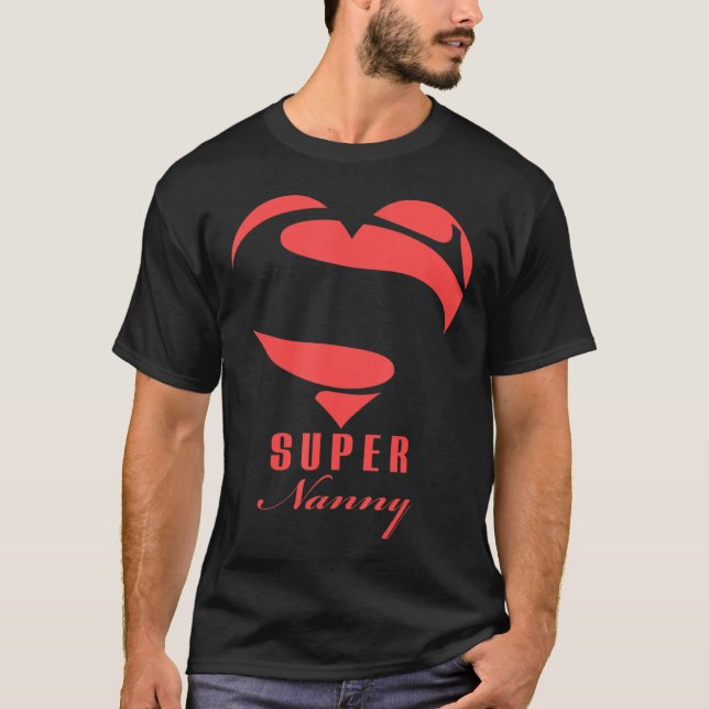 Super Nanny Superhero Nanny T Shirt Gift Mother Fa (Front)