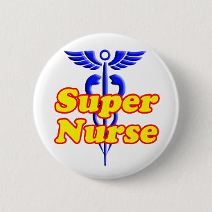 Super Nurse with Caduceus 2 Inch Round Button