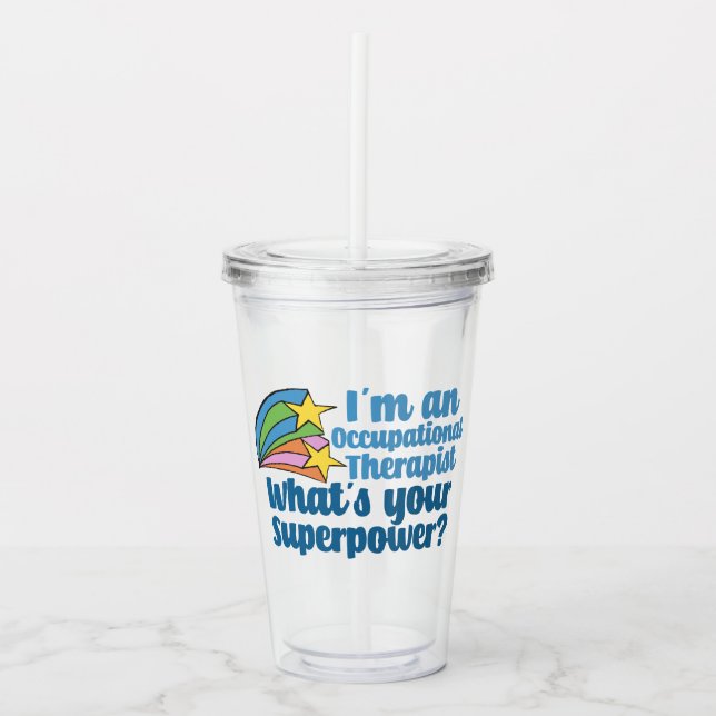 Super Occupational Therapist Cute OT Acrylic Tumbler (Front)