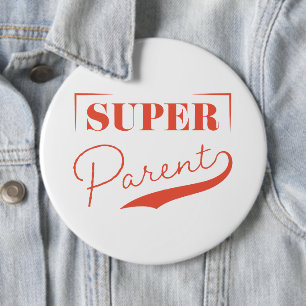 Super Parent 6 Inch Round Button