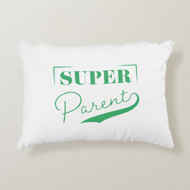 Super Parent Accent Pillow (Front)