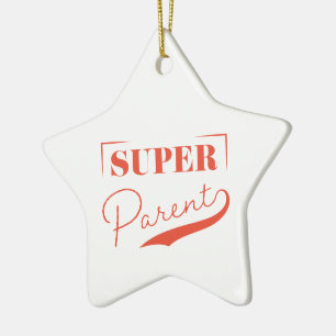Super Parent Ceramic Ornament