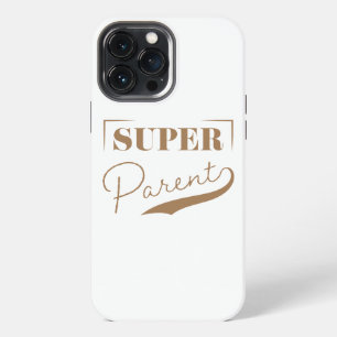 Super Parent iPhone 13 Pro Max Case