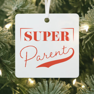 Super Parent Metal Ornament