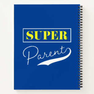 Super Parent Notebook