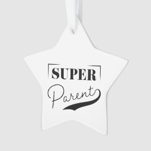 Super Parent Ornament