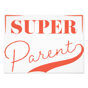 Super Parent Photo Print