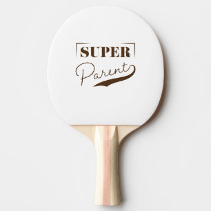 Super Parent Ping Pong Paddle