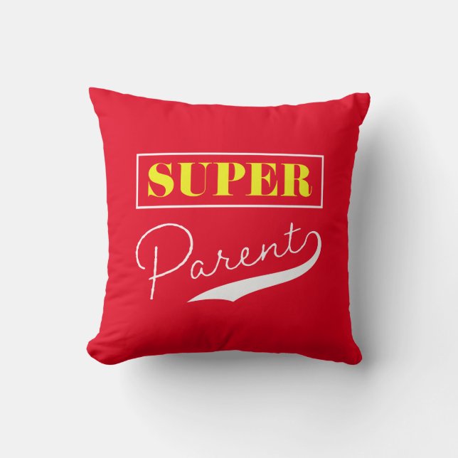 Super Parent Throw Pillow (Front)