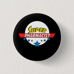 Super Pharmacist, #Pharmacist 1 Inch Round Button